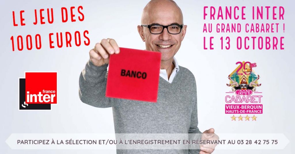 France Inter Le Jeu Des Mille Euros Aujourd'hui Enregistrement du jeu des 1000 EUROS de FRANCE INTER le 13 octobre à